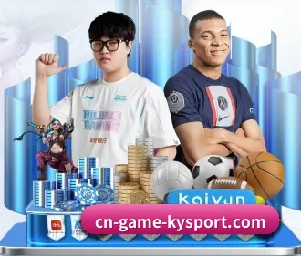 开云体育 APP(KAIYUN SPORTS)